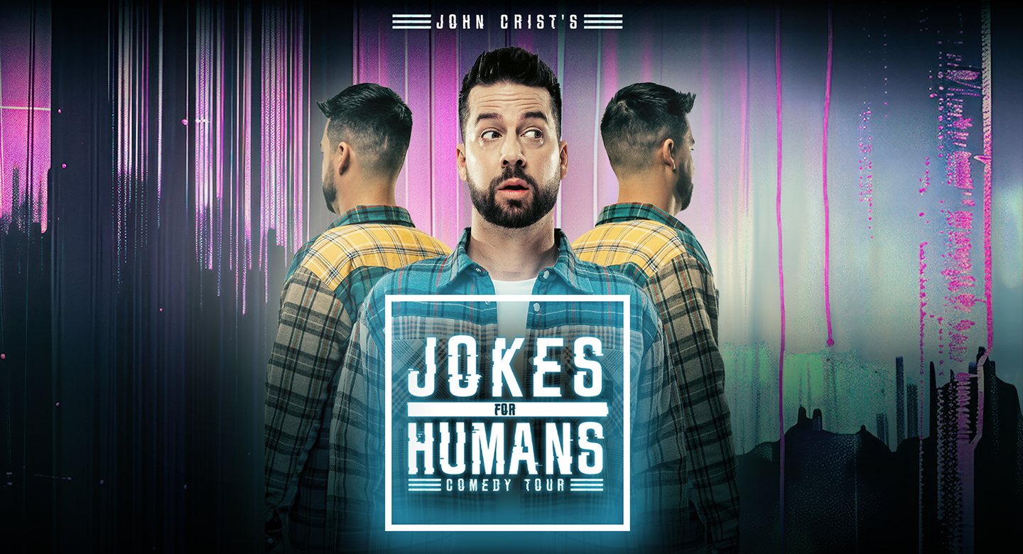 John Crist: Jokes For Humans Comedy Tour