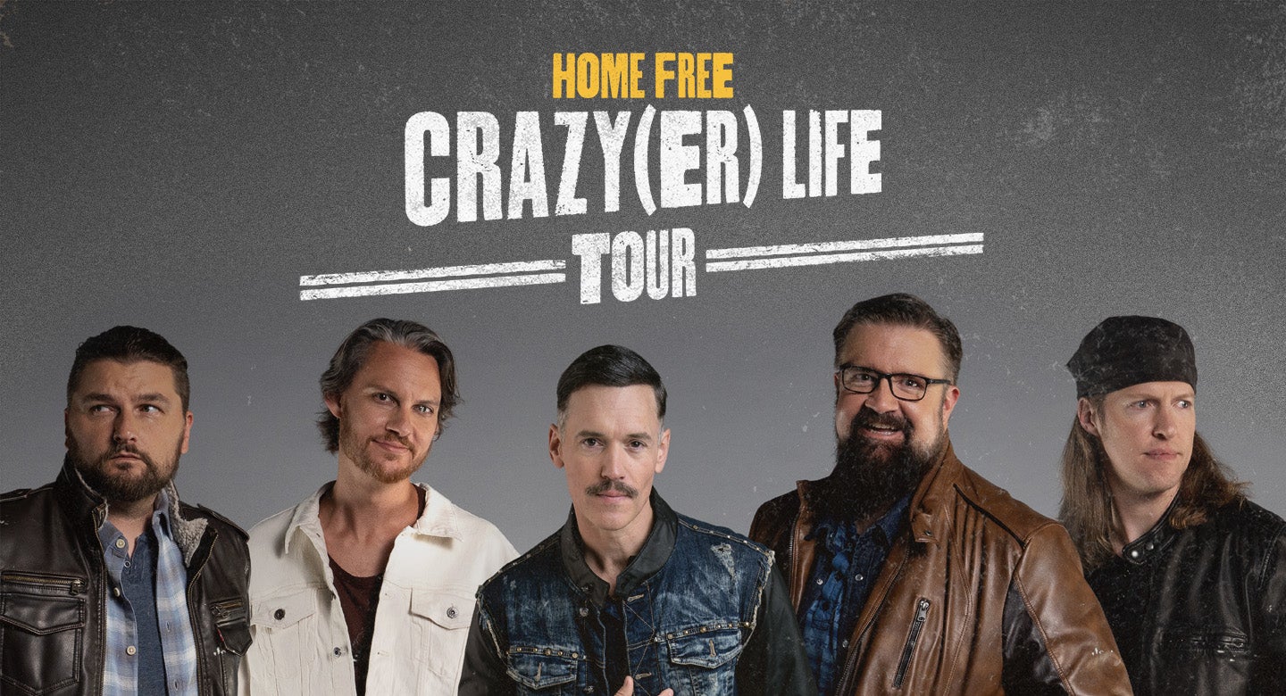 Home Free: Crazy(er) Life Tour