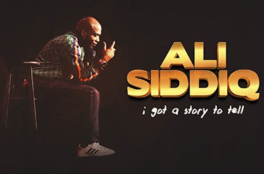 More Info for Ali Siddiq: I Got A Story To Tell