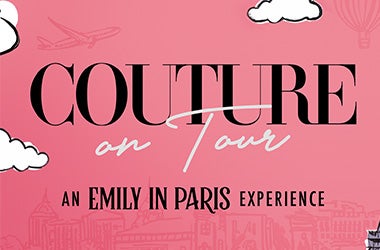 More Info for Couture on Tour: an Emily in Paris Experience