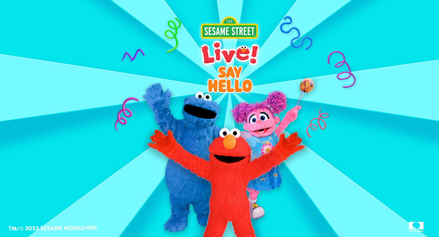 Sesame Street Live! Say Hello | Capital One Hall