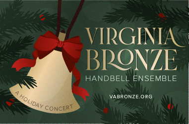 More Info for Virginia Bronze Handbell Ensemble: A Holiday Concert